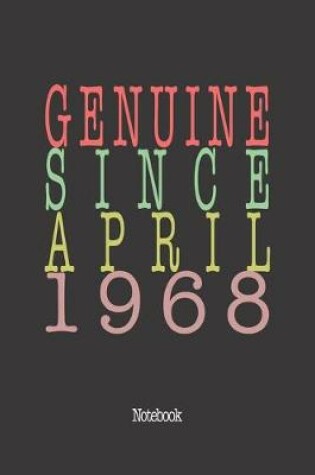 Cover of Genuine Since April 1968
