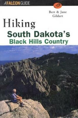 Cover of Hiking South Dakota's Black Hills Country