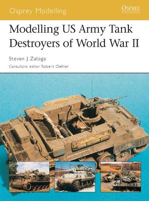 Cover of Modelling US Army Tank Destroyers of World War II