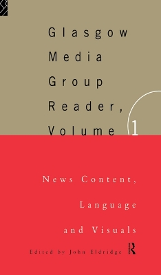 Book cover for The Glasgow Media Group Reader, Vol. I