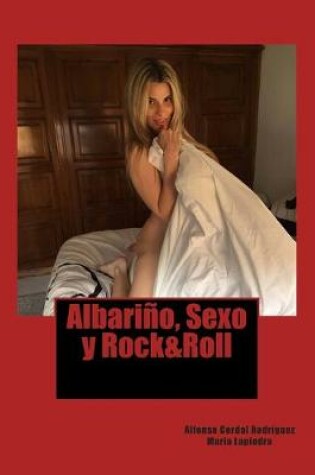 Cover of Albarino, Sexo y Rock&Roll