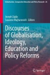 Book cover for Discourses of Globalisation, Ideology, Education and Policy Reforms