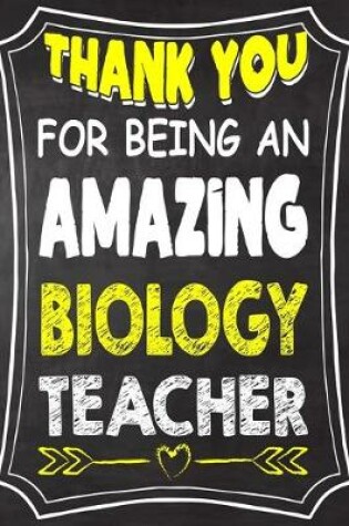 Cover of Thank You For Being An Amazing biology Teacher