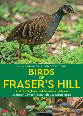 Cover of A Naturalist's Guide to the Birds of Fraser's Hill & the Highlands of Peninsular Malaysia