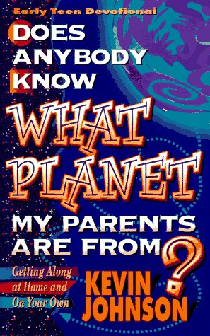 Book cover for Does Anybody Know What Planet My Parents are from?