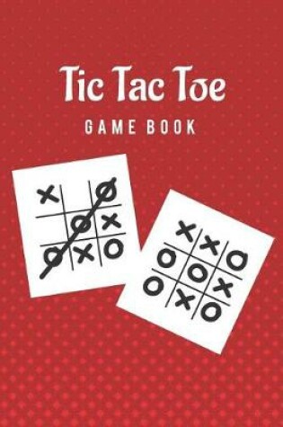 Cover of Tic Tac Toe Game Book