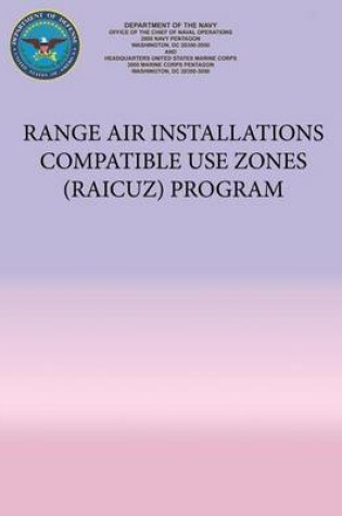 Cover of Range Air Installations Compatible Use Zones (RAICUZ) Program