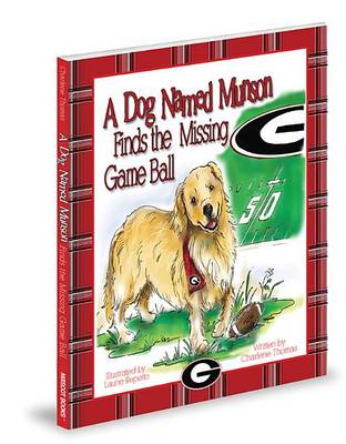 Book cover for A Dog Named Munson Finds the Missing Game Ball