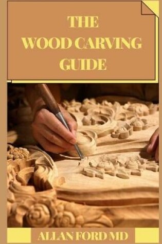 Cover of The Wood Carving Guide