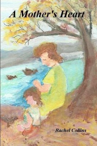 Cover of A Mother's Heart