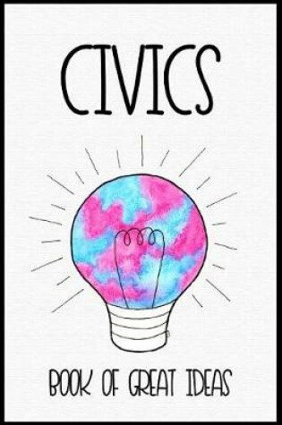 Cover of Civics Book of Great Ideas