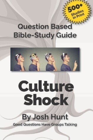 Cover of Question-based Bible Study Guide -- Culture Shock