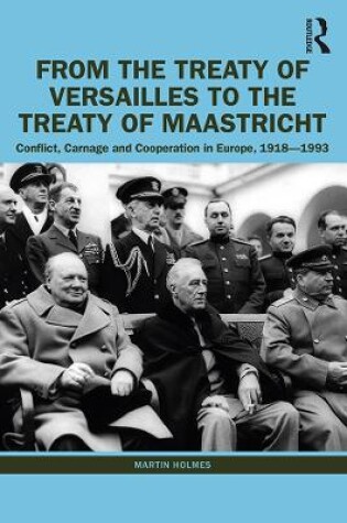 Cover of From the Treaty of Versailles to the Treaty of Maastricht