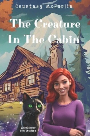 Cover of The Creature in the Cabin