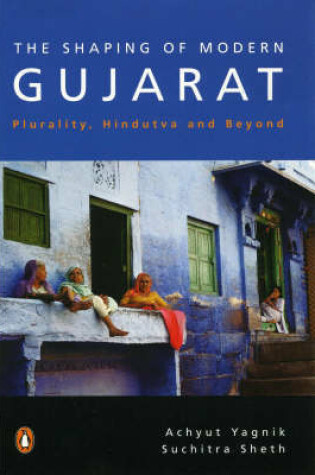 Cover of Shaping Of Modern Gujarat