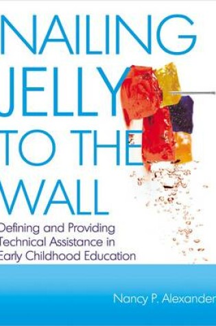 Cover of Nailing Jelly to the Wall