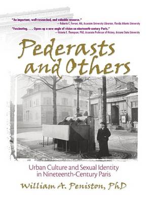 Book cover for Pederasts and Others: Urban Culture and Sexual Identity in Nineteenth-Century Paris
