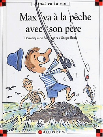 Book cover for Max Va a LA Peche Avec Son Pere (63)
