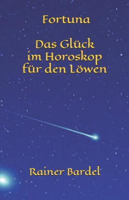 Book cover for Fortuna Das Gluck im Horoskop fur den Loewen