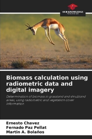 Cover of Biomass calculation using radiometric data and digital imagery