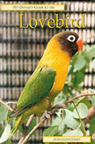 Cover of Pet Owner's Guide to the Lovebird
