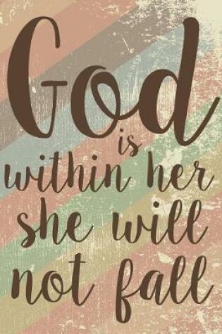 Cover of God Is Within Her She Will Not Fall