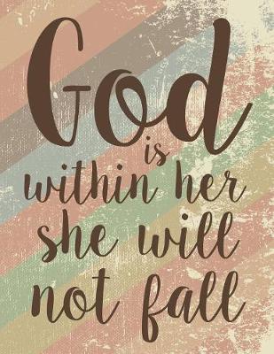 Book cover for God Is Within Her She Will Not Fall