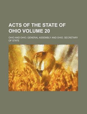 Book cover for Acts of the State of Ohio Volume 20