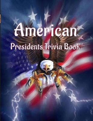 Book cover for American Presidents Trivia Book