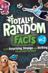 Book cover for Totally Random Facts Volume 2