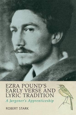 Book cover for Ezra Pound's Early Verse and Lyric Tradition