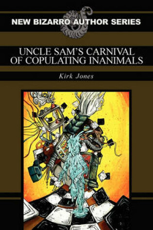 Cover of Uncle Sam's Carnival of Copulating Inanimals