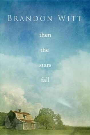 Cover of Then the Stars Fall