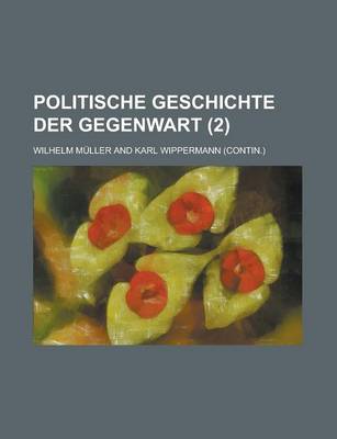 Book cover for Politische Geschichte Der Gegenwart (2 )