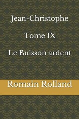 Cover of Jean-Christophe Tome IX Le Buisson ardent