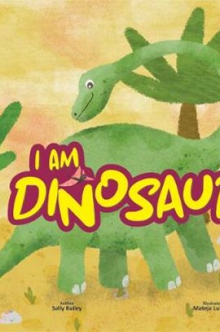 Cover of I am Dinosaur