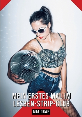 Book cover for Mein erstes Mal im Lesben-Strip-Club