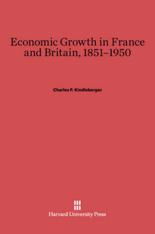 Cover of Economic Growth in France and Britain, 1851-1950