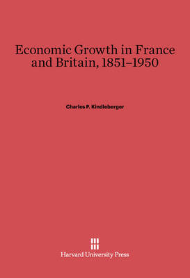 Book cover for Economic Growth in France and Britain, 1851-1950