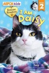 Book cover for ASPCA Kids: Rescue Readers: I Am Daisy