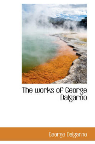 Cover of The Works of George Dalgarno