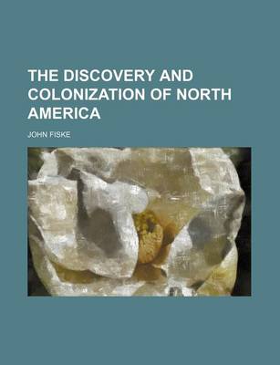 Book cover for The Discovery and Colonization of North America