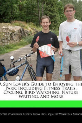 Cover of A Sun Lover's Guide to Enjoying the Park