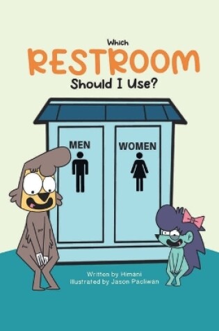 Cover of Which RESTROOM Should I Use?