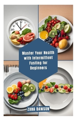 Book cover for Master Your Health with Intermittent Fasting for Beginners