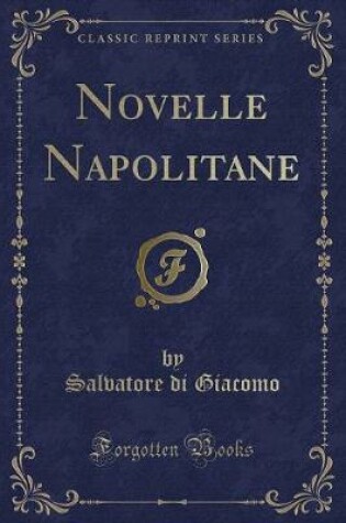 Cover of Novelle Napolitane (Classic Reprint)