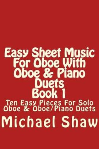 Cover of Easy Sheet Music For Oboe With Oboe & Piano Duets Book 1