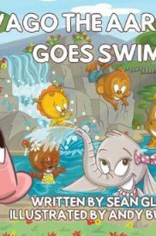 Cover of Avago the Aardvark Goes Swimming