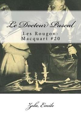 Book cover for Le Docteur Pascal