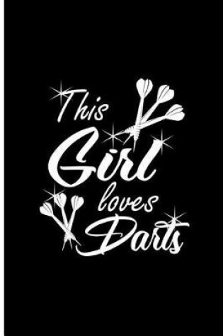 Cover of This Girl Loves Darts